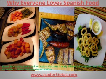 Why Everyone Loves Spanish Food