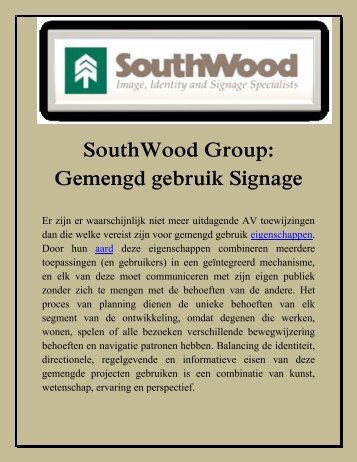 SouthWood Group: Gemengd gebruik Signage