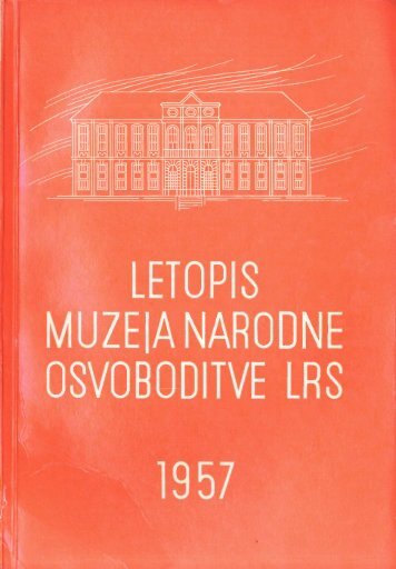 LETOPIS MUZEIA NARODNE OSVOBODITVE LRS - SIstory