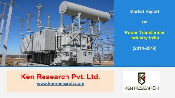 India Power Transformer Market Analysis and Forecast Report to 2019