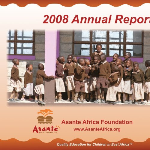 2008 Annual Report - Asante Africa Foundation