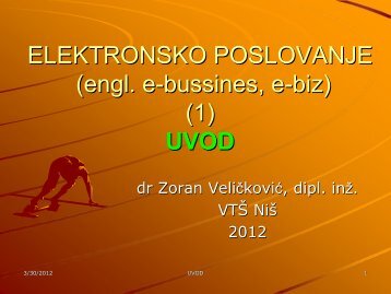 ELEKTRONSKO POSLOVANJE (engl. e-bussines, e e-biz)e (1) UVOD