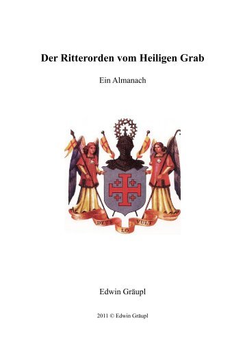 Der Ritterorden vom Heiligen Grab - von Edwin GrÃ¤upl