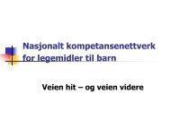 Veien videre - Nasjonalt kompetansenettverk for legemidler til barn