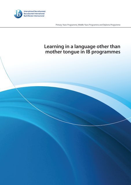 Learning in a language other than mother tongue in IB programmes