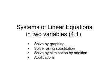 Systems of Linear Equations in two variables (4.1) - Bruce E. Shapiro