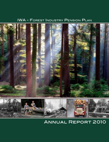 Annual Report 2010 - IWA Forest Industry Pension Plan