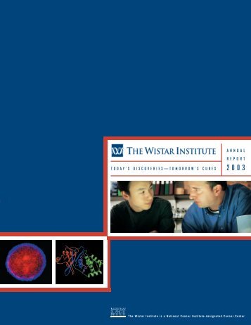 2003 Annual Report - The Wistar Institute