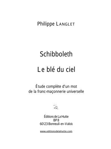 Schibboleth Le blé du ciel - Editions de la Hutte