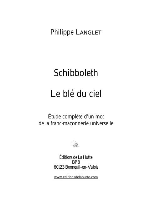 Schibboleth Le blé du ciel - Editions de la Hutte