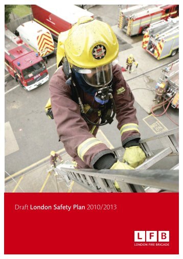 Draft London Safety Plan 2010/2013 - Fire Brigades Union London