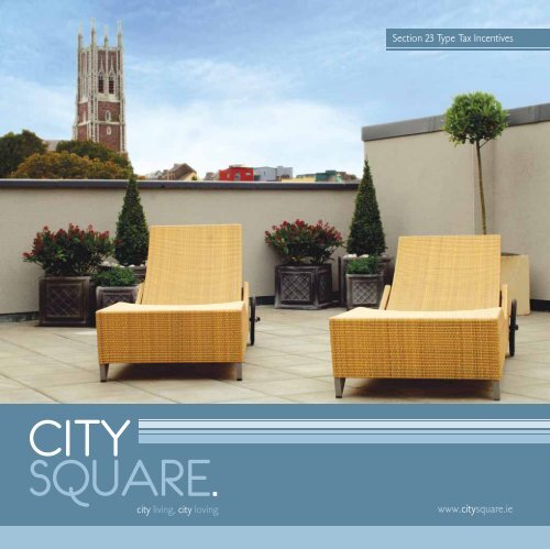 www.citysquare.ie Section 23 Type Tax Incentives