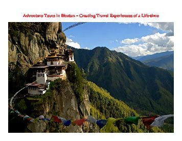 Adventure Tours in Bhutan Creating Travel Experiences of a Life time