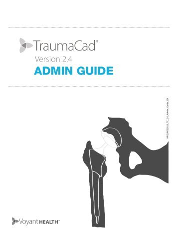 TraumaCad Admin's Guide - Voyant Health