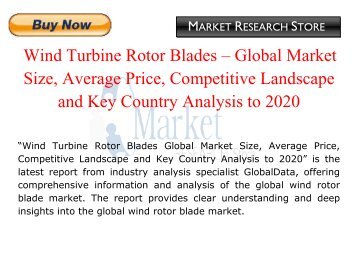 global wind turbine rotor blade market Wind turbine rotor blade market report covers the present scenario and the growth prospects of the wind turbine rotor blade industry for 2018-2022. global wind turbine rotor blade market Wind turbine rotor blade market report covers the present scenario and the growth prospects of the wind turbine rotor blade industry for 2018-2022.