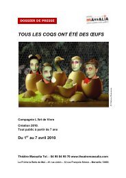 Dossier de presse Tous les coqs ont Ã©tÃ© des Åufs - ThÃ©Ã¢tre Massalia