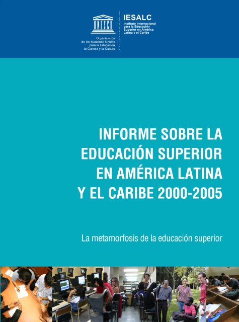 Informe sobre la educaciÃ³n superior en AmÃ©rica Latina y el ... - OEI