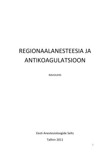 regionaalanesteesia ja antikoagulatsioon - Eesti Anestesioloogide ...