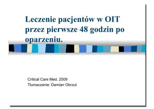 Leczenie chorego oparzonego w OIT pierwsze 48 godzin