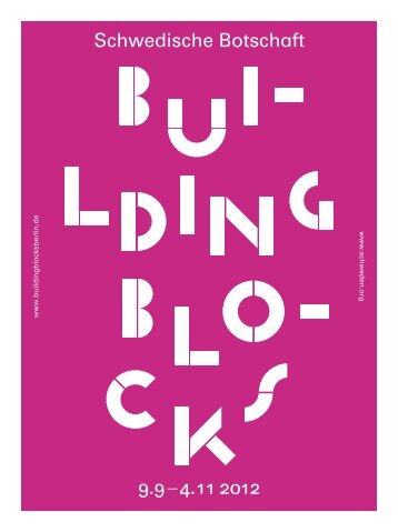 9.9 â€“ 4.11 2012 Schwedische Botschaft - Building Blocks