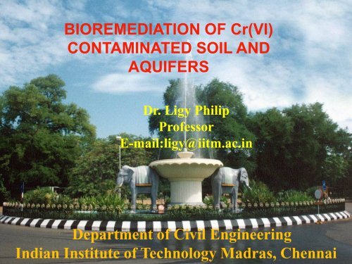 BIOREMEDIATION OF Cr(VI) CONTAMINATED SOIL AND AQUIFERS