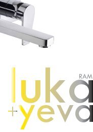 View the brochure Featuring Luka and Yeva tapware by ... - Reece