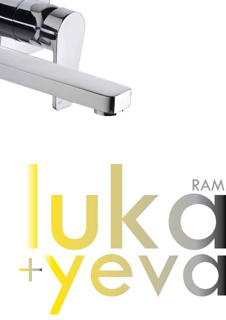 View the brochure Featuring Luka and Yeva tapware by ... - Reece