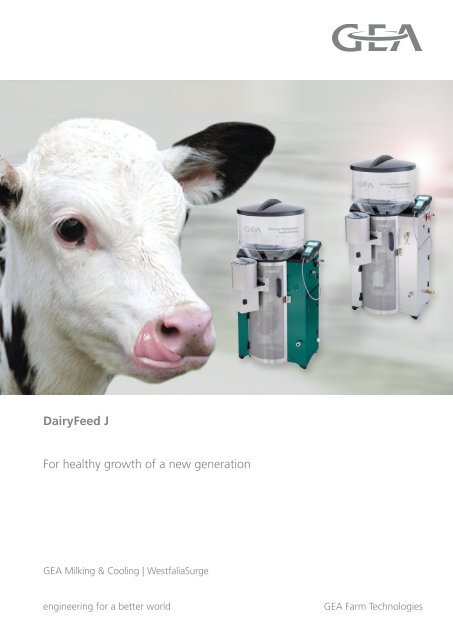 Dairyfeed J For Healthy Growth Of A New Generation Gea Farm