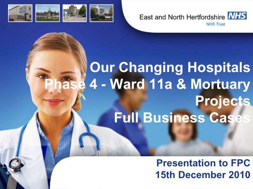 Our changing hospitals â ward 11A and mortuary FBC presentation