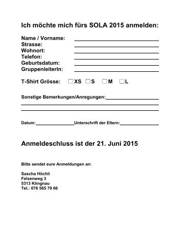 Ich möchte mich fürs SOLA 2015 anmelden: Anmeldeschluss ist der 21. Juni 2015