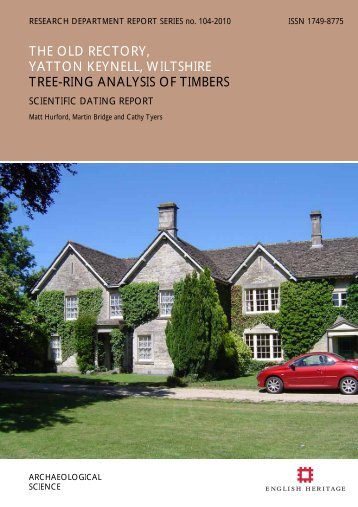 the old rectory, yatton keynell, wiltshire tree-ring ... - English Heritage