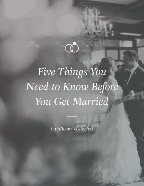 5 Things You Need To Know Before You Get Married