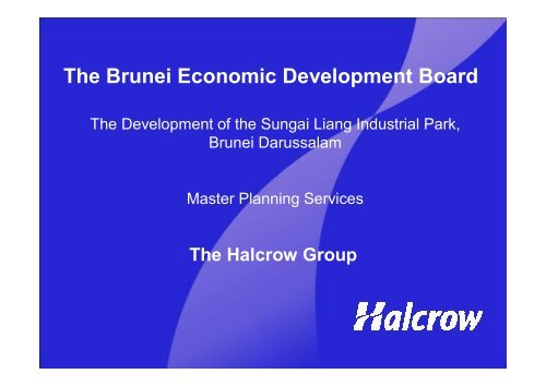 Halcrow Master Planning Services - Bruneiresources.com