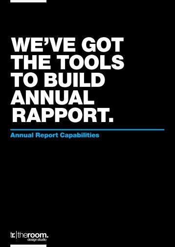 WE’VE GOT THE TOOLS TO BUILD ANNUAL RAPPORT.