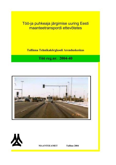 TÃ¶Ã¶-ja puhkeaja jÃ¤rgimise uuring Eesti maanteetranspordi ...