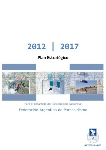 2012 | 2017 Plan EstratÃ©gico - Federacion Argentina de Paracaidismo