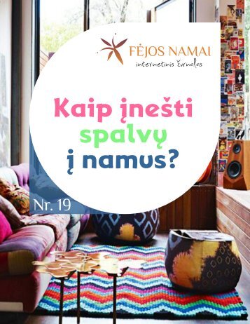 Kaip įnešti spalvų į namus?