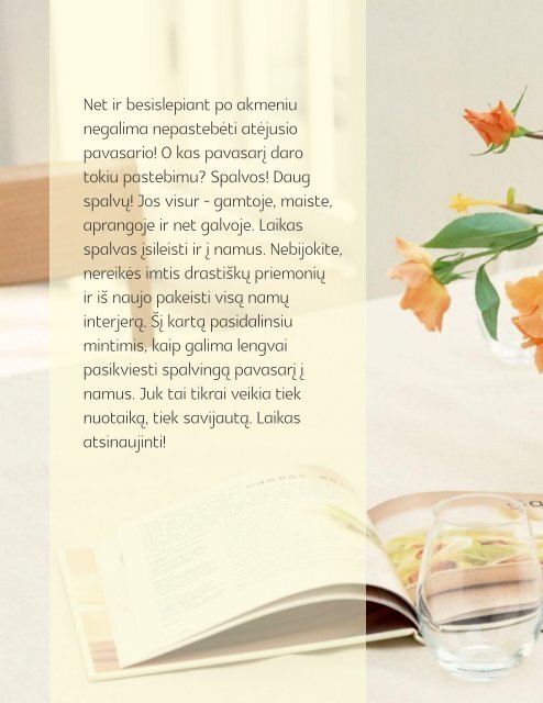 Kaip įnešti spalvų į namus?