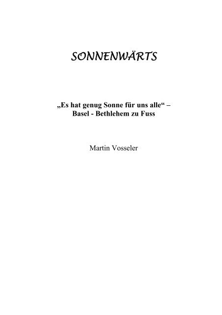 „Es alle“ für Sonne genug uns Vosseler - hat Martin SONNENWÄRTS