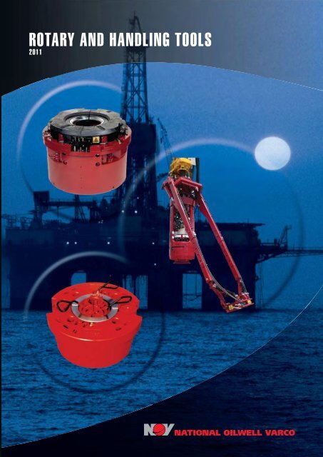 ROTARY AND HANDLING TOOLS - National Oilwell Varco
