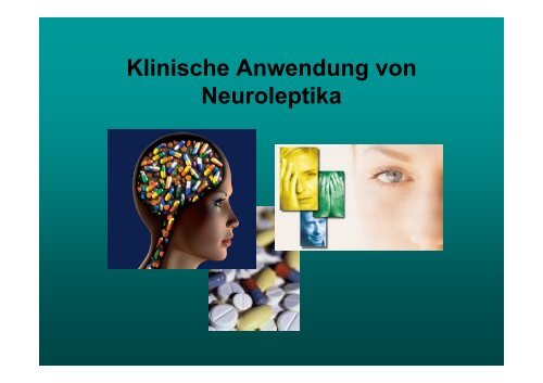 Klinische Anwendung von Neuroleptika