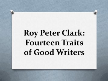 Roy Peter Clark: Fourteen Traits of Good Writers - News Writing ...