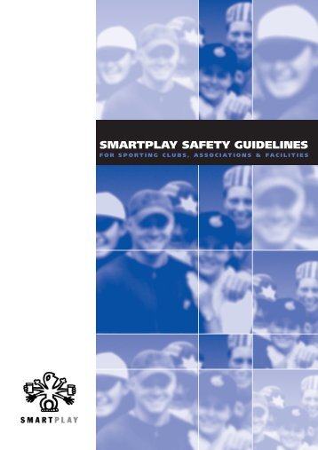 Safety Guidelines for Clubs, Associations & Facilities - Smartplay