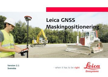 Leica GNSS Maskinpositionering Handbok - Scanlaser.info