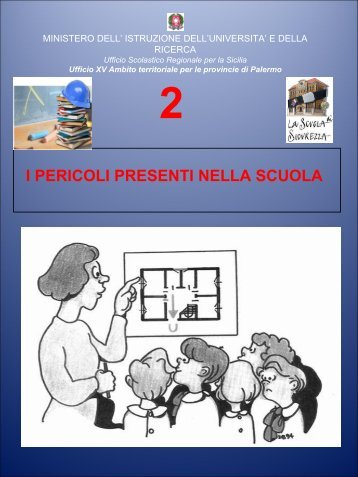 B - I pericoli presenti a scuola - ufficio xv ambito territoriale per la ...