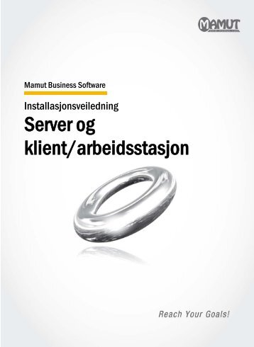 Installasjonsveiviser: Server og klient/arbeidsstasjon - Mamut