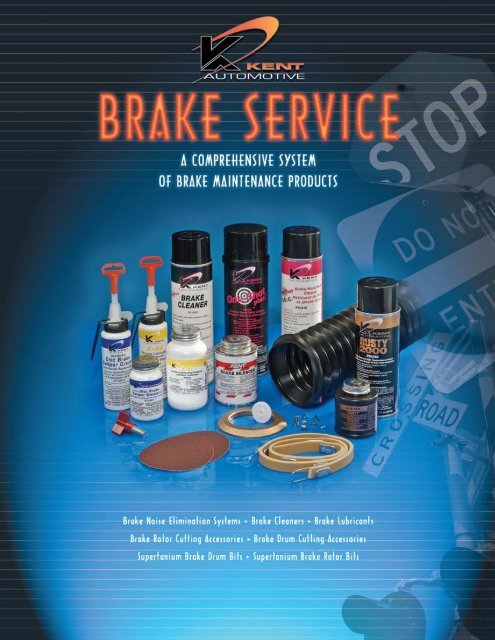 Brake Noise Elimination System - Kent-Automotive.com