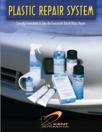Specially Formulated to Take the Guesswork Out of Plastic Repair.