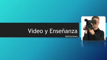 Video y Enseñanza