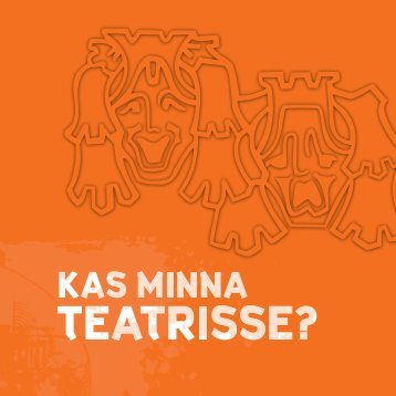 Kas minna teatrisse? - Vanemuine